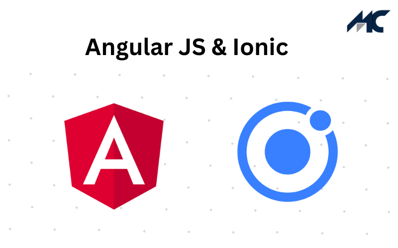 Ionic & Angular JS – the perfect combination for your next app development venture