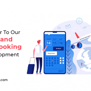 Take A Tour To Our On-demand Travel Booking App Development Guide
