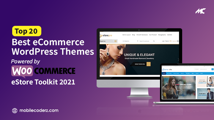 Top 20 Best eCommerce WordPress Themes Powered by WooCommerce eStore Toolkit 2021