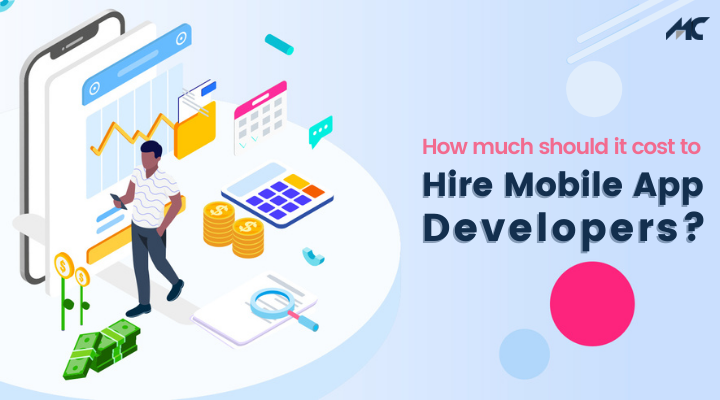 How Much Should It Cost to Hire Mobile App Developers?