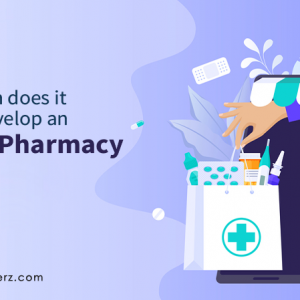 How Much Does It Cost To Develop An Online Pharmacy App?