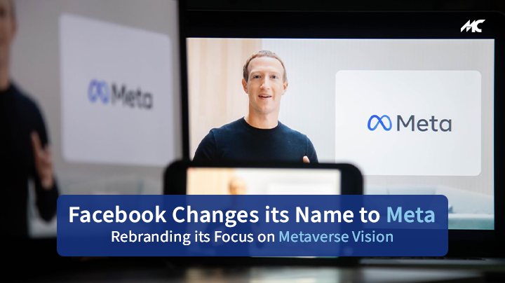 Facebook Changes its Name to Meta: Rebranding its Focus on Metaverse Vision