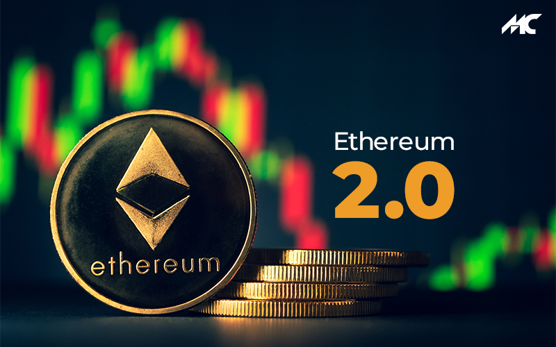 Ethereum 2.0: An Overview To Uncover Its Future