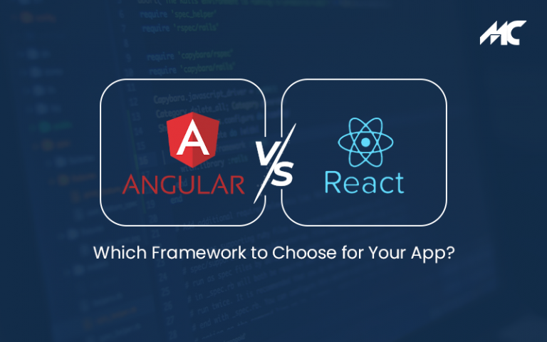 React Vs Angular : Which Framework To Choose For Your App – MobileCoderz