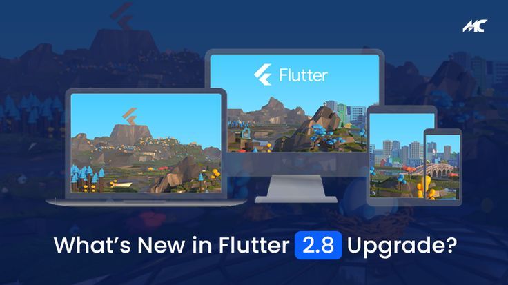 What’s New in Flutter 2.8 Upgrade?