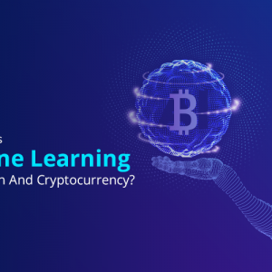 How Useful is Machine Learning In Blockchain & Cryptocurrency?