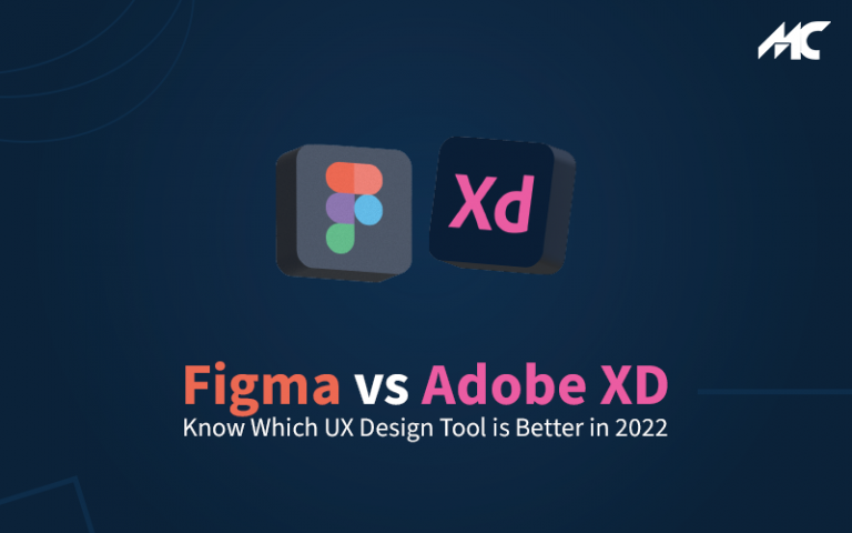 Figma vs Adobe XD: Know Which UX Design Tool is Better in 2022