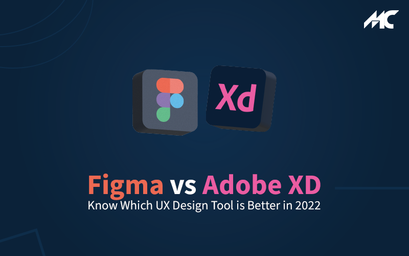 Figma vs Adobe XD |  Which UX Design Tool is Better in 2022