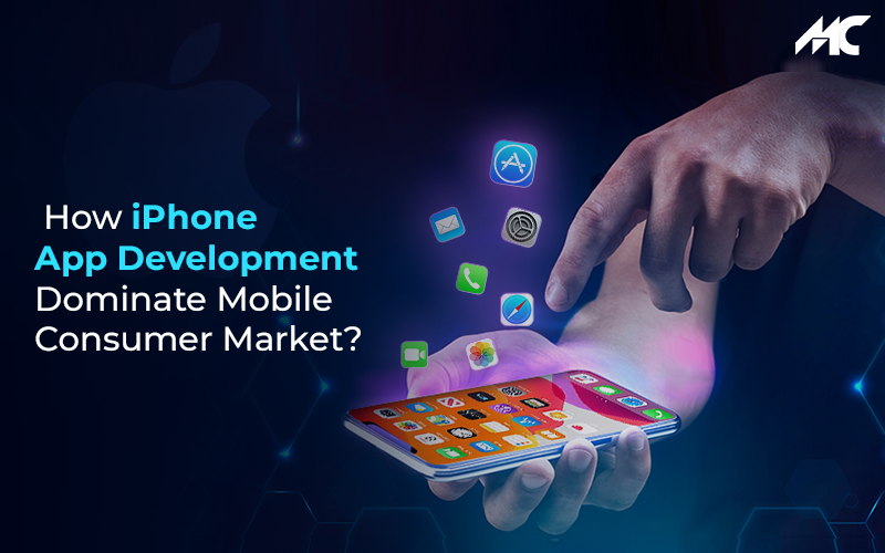 How iPhone App Development Dominates the Mobile Consumer Market?