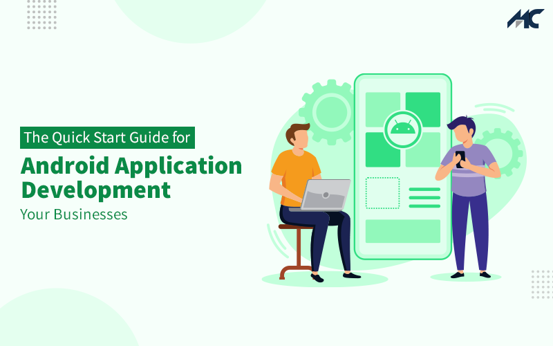 The Quick Start Guide for Android Application Development