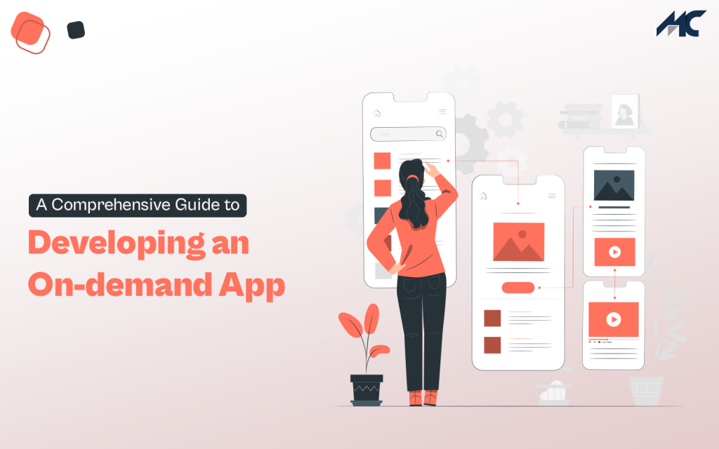 On Demand App Development Guide: 2023 – MobileCoderz