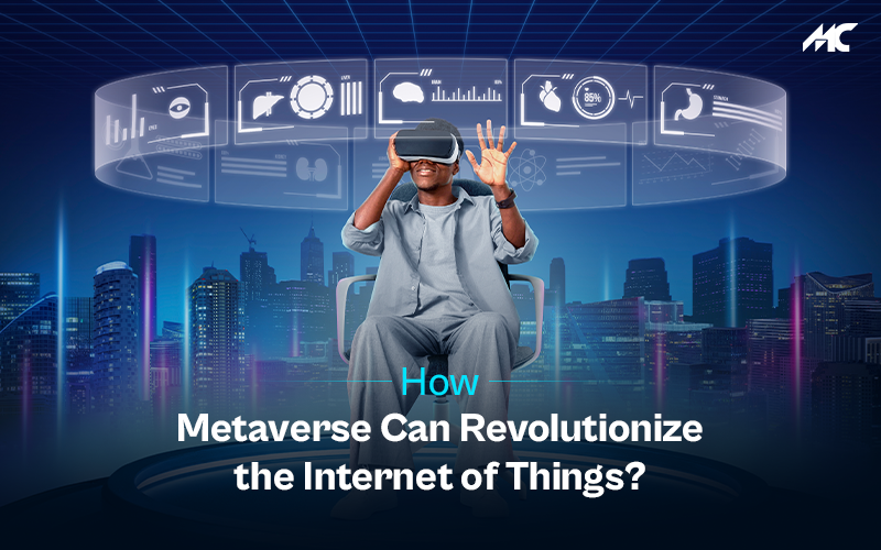 How Metaverse Can Revolutionize the IOT?