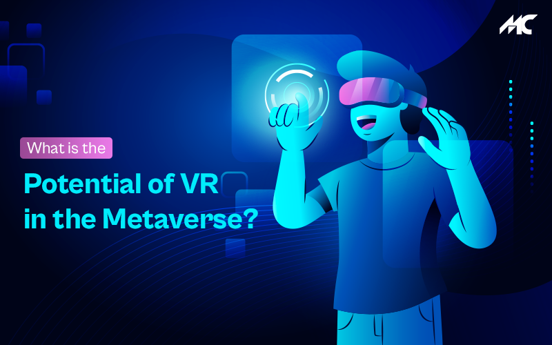 The Role of VR in the Metaverse?