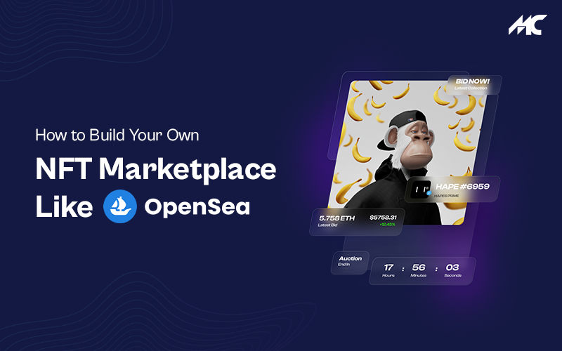 NFT marketplace like OpenSea - Cost, Features, Process & Technologies