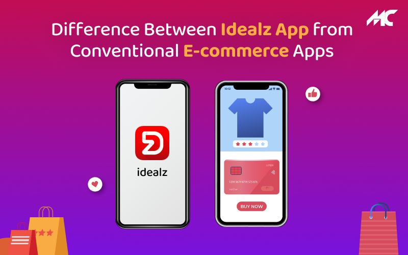 Difference Between Idealz App from Conventional E-commerce Apps
